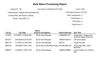 Bulk Waive Processing Report
