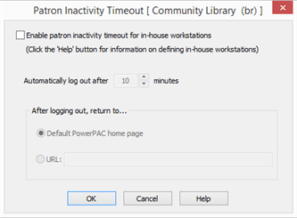 Timeout Dialog Box Set an inactivity timeout for in-house workstations